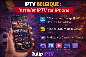 IPTV Belgique : Installer IPTV sur iPhone