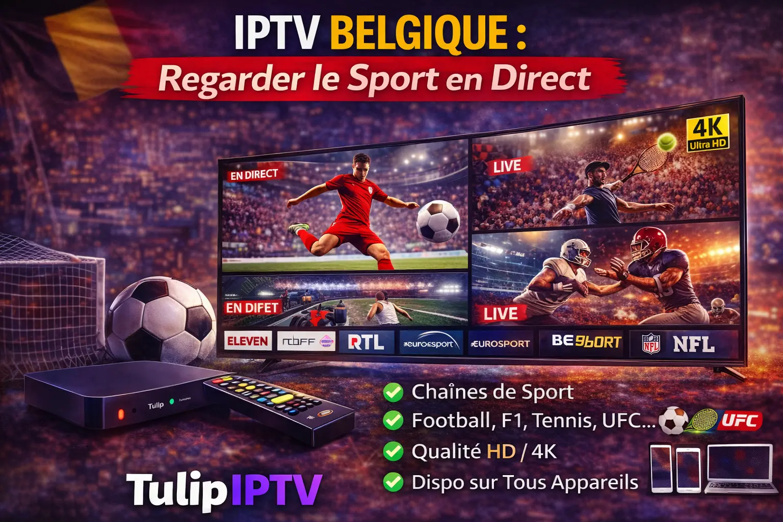 IPTV Belgique : Regarder le Sport en Direct
